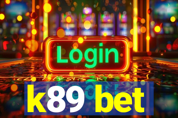 k89 bet